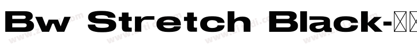 Bw Stretch Black字体转换